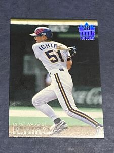 カルビー 野球カード イチロー 1999年　T-06