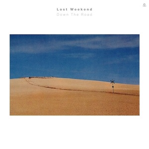 新品 LP Slowly 別名義 Lost Weekend / Down The Road 検) Chill バレアリック City Pop VIDEOTAPEMUSIC 藤原ヒロシ ambient Down Tempo