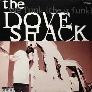 12inchレコード　THE DOVE SHACK / WE FUNK (THE G FUNK)