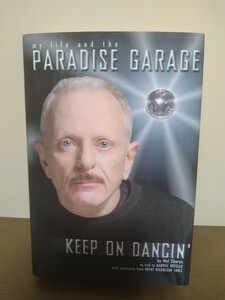 my life and the paradise garage / keep on dancin Mel Cheren　Larry Levan 