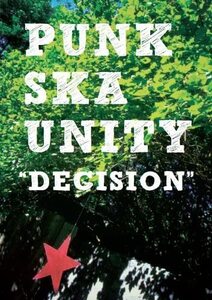 DECISION　PUNK SKA UNITY (アーティスト)