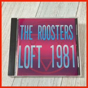 【WW12】THE ROOSTERS ザ・ルースターズ／LOFT 1981