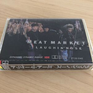 美品　1988 ラフィンノーズ　LAUGHIN NOSE カセットテープ　ミートマーケット　MEAT MARKET パンク　ジャパメタ　ハードロック