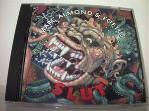 CD★MARC ALMOND & FOETUS 「SLUT」　マーク・アーモンド