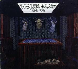 PETER BJORN&JOHN★Living Thing [ピーター ビョーン&ジョン,ピーター モーレン,Peter Moren]