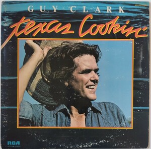 Guy Clark Texas Cookin/1976年米国オリジナル盤RCA Victor APL1-1944