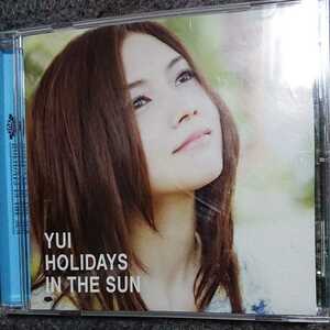 「HOLIDAYS IN THE SUN」YUI CD
