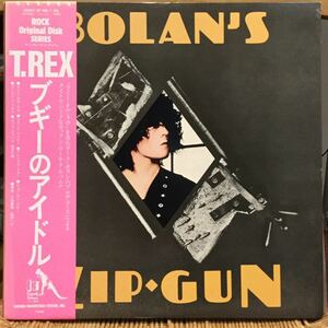 T.LEX BOLAN’S ZIP GUN ブギーのアイドル 日本盤 帯付き 美品 SP20-5063 // マークボラン GLAM ROCK