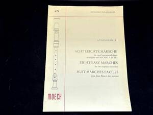 Moeckメック輸入リコーダー楽譜楽譜628【ANTON HEBERLE：ACHT LEICHTE MARSCHE】Zeitschrift fr Spielmusik/アントン・ヘベルレ