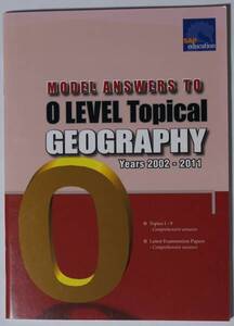 Years2002-2011「MODEL ANSWERS TO O LEVEL TOPICAL GEOGRAPHY」シンガポール出版/普通レベル時事的な地理学に対する典型的な答え