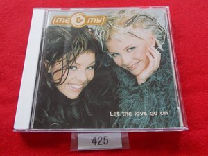 CD／Me & My／Let the Love Go On／ミー・アンド・マイ／レット・ザ・ラブ・ゴー・オン／管425