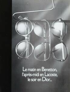 Benetton Lacoste Dior ブランド メガネ 眼鏡 サングラス 広告 1980年代 欧米 雑誌広告 ビンテージ ポスター風 フランス