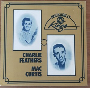 Charlie Feathers / Mac Curtis/Rockabilly Kings/英Org.