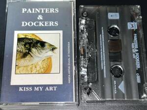 Painters & Dockers / Kiss My Art 輸入カセットテープ