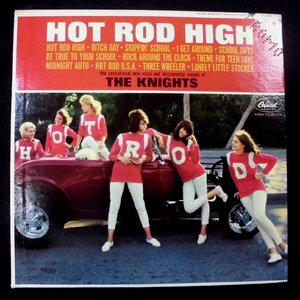 ●US-Capitol RecordsオリジナルMono,”Surf,Hot rod Classic,Promo,Free-Cut Copy!!” The Knights / Hot Rod High