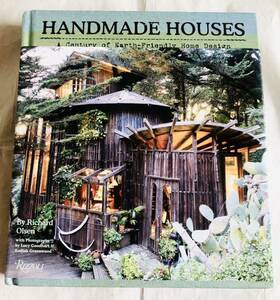 【洋書】ハンドメイド・ハウス Handmade Houses: A Century of Earth-Friendly Home Design / Richard Olsen リチャード・オルセン