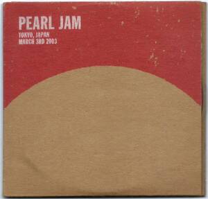 PEARL JAM / Tokyo, Japan March 3rd 2003 E2K-90336 USA盤 2CD パール・ジャム Pearl Jam 2003 Official Bootlegs #13 4枚同梱発送可能