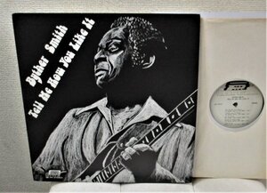 Blues LP ● Byther Smith Tell Me How You Like It [ US ORIG 