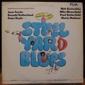 【WB095】NICK GRAVENITES And MIKE BLOOMFIELD 「Steel Yard Blues (OST) 」, 