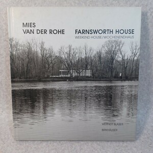 洋書「Mies Van Der Rohe: Farnsworth House: Weekend / Wochenendhaus by Werner Blaser」ミース・ファン・デル・ローエ