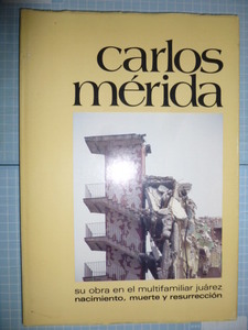 Ω　ラテンアメリカ壁画＊カルロス・メリダ(グァテマラ出身メキシコで活動した画家)が祖国の首都に残した壁画群と地震での損壊、再建記録