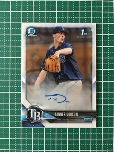 即決のみ！★TOPPS MLB 2018 BOWMAN DRAFT BASEBALL CDA-TD TANNER DODSON【TAMPA BAY RAYS】直筆サインカード 18★