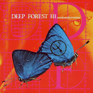 米12 Deep Forest Madazulu / Remix 4678767 550 Music /00250