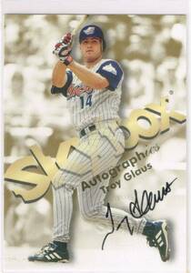 MLB 1999 Skybox Premium Autographics Auto Troy Glaus Autograph スカイボックス 直筆サイン トロイ・グラース