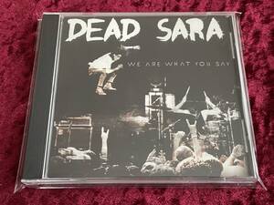 ★DEAD SARA★WE ARE WHAT YOU SAY★CD-R★デッド・サラ★エミリー・アームストロング/Emily Armstrong★LINKIN PARK/リンキン・パーク★