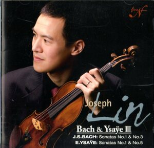 CD (即決) 台湾のジョゼフ・リンのバイオリンで①/ バッハの無伴奏２曲(1001&1005)、ィザーィの無伴奏２曲(1&5)他