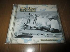 ★No Use for a Name■輸入盤CD：More Betterness