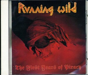 ◆Running Wild(ランニング・ワイルド)/First Years Of Piracy