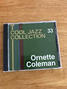 CD　COOL JAZZ COLLECTION　３３　　Ornette Coleman クール・ジャズ・コレクション　　オーネット・コールマン