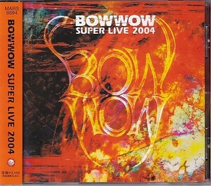 CD BOWWOW SUPER LIVE 2004 バウワウ