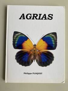 ⑤K761◆AGRIAS◆図鑑 Philippe FLOQUET 生物学 自然 アグリアス 本 中南米の蝶 関連書籍 