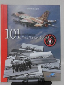 洋書 イスラエル空軍第101飛行隊写真資料本 101 Israeli Air Force First Fighter Squadron ISRADECAL 2007年発行 [2]B3041