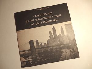 稀少盤 Don Friedman Trio A Day In The City : Six Variations On A Theme ドン・フリードマン