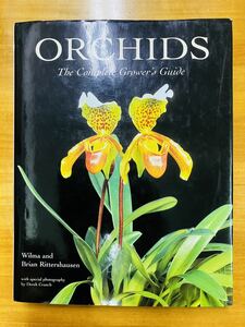 【洋書】ORCHIDS The Complete Grower