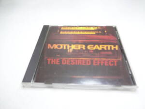 MOTHER EARTH / THE DESIRED EFFECT[輸入盤]CD マザーアース