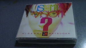 即決　松岡英明　Is This My Vision?～HIDEAKI MATSUOKA THE BEST IN EPIC YEARS～（2CD＋DVD） 219ｇ