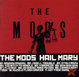 HAIL MARY/THE MODS