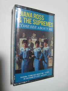 【カセットテープ】 DIANA ROSS & THE SUPREMES / ★未開封★ COME SEE ABOUT ME US版 ダイアナ・ロス＆シュープリームス