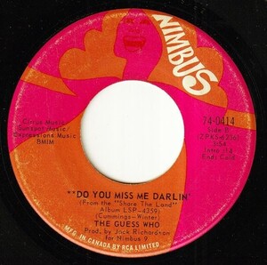 The Guess Who - Hang On To Your Life / Do You Miss Me Darlin