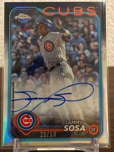 2024 Topps Chrome Legend Autographs Sammy Sosa Auto サミー・ソーサ 直筆サインカード Autograph 29/50