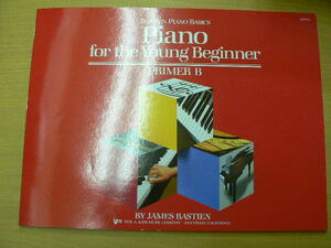 幼児のためのベーシックス ピアノ　B　■英語版　Bastien Piano Basics　　b