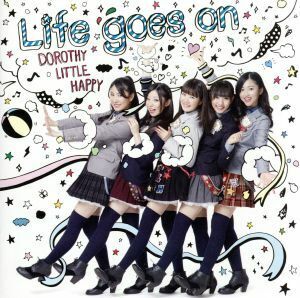 Life goes on(DVD付)/Dorothy Little Happy