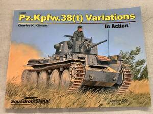 x725 洋書 Pz.kpfw.38t Variations in Action 戦闘車両 Squadron Signal Pubns 2013年 2Hb2