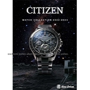 280/シチズン CITIZEN Watch Collection 2022-2023 Eco-Drive エコ・ドライブ/カタログ/ATTESA アテッサ/Series8他/Magazine/非売品