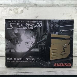 通電確認のみ ＳＵＺＵＫＩＤ Ｓｐａｒｋｗａｙ８０ １００Ｖ スズキッド インバータ半自動溶接機 ＳＳＷ－８０ 電動工具/232