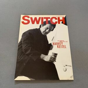 SWITCH★1995年7月号★VOL.13 No.6★特集 ハーヴェイカイテル「ライフレッスン」★ウィリアムハート★チャラ★浅野忠信